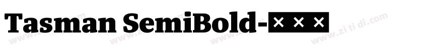 Tasman SemiBold字体转换